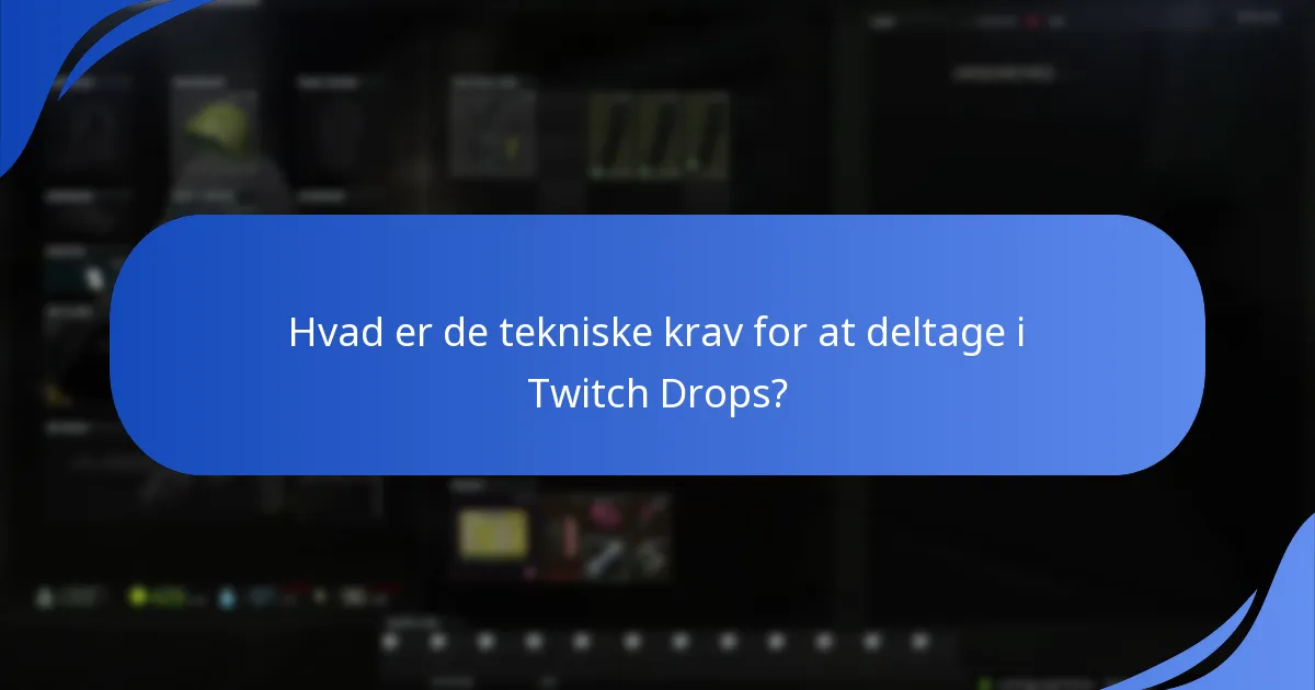 Hvilke genstande er berettigede til Escape From Tarkov Twitch Drops?