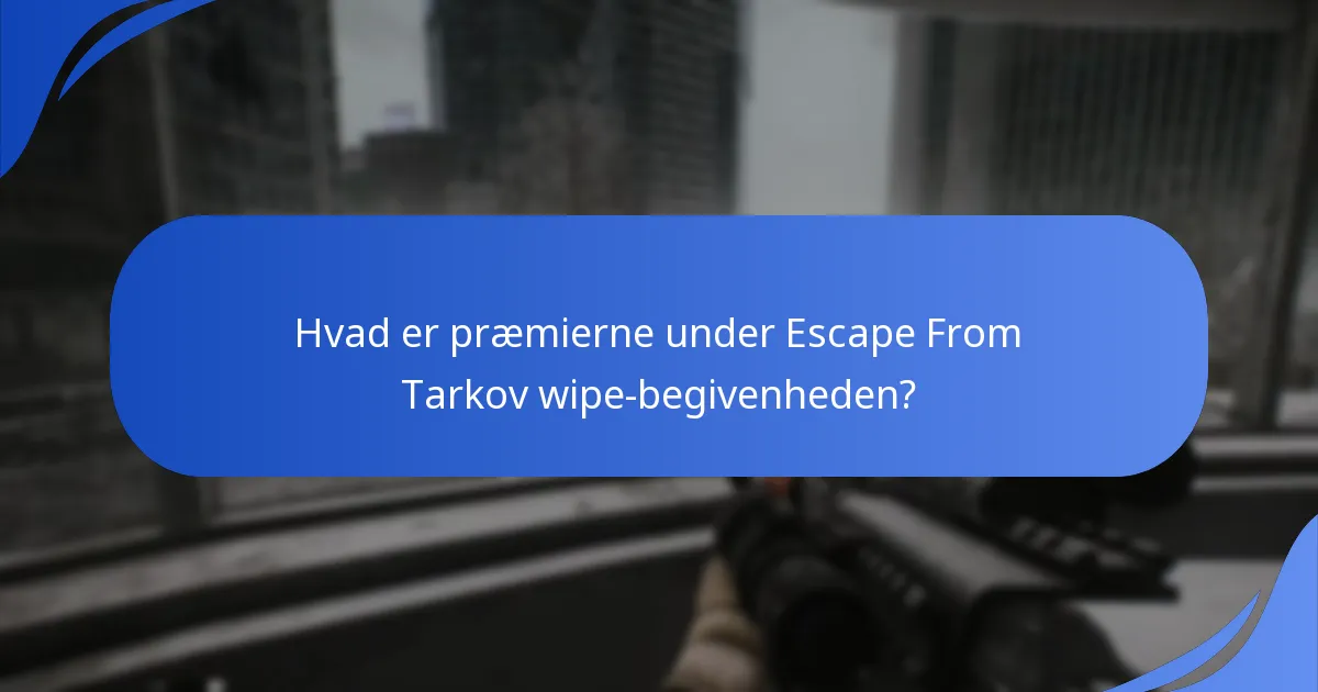 Hvilke almindelige problemer opstår under wipe-begivenheden?