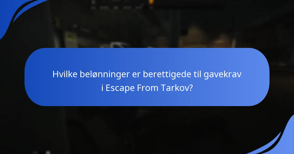 Hvordan gør brugerne krav på deres belønninger i Escape From Tarkov?