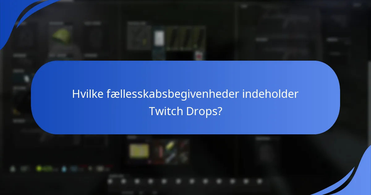 Hvilke samarbejder forbedrer Twitch Drops?