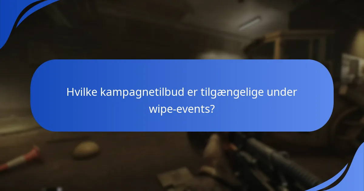 Hvilke sæsonbelønninger kan spillere tjene under wipe-events?