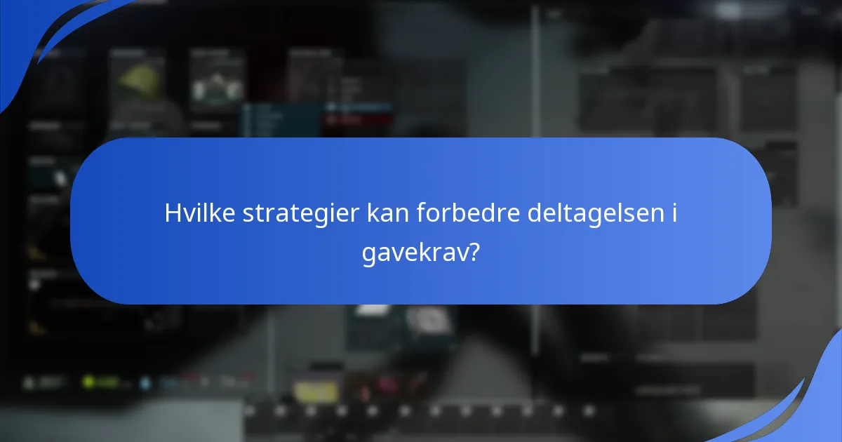 Hvordan påvirker gavekrav brugerengagementet i Escape From Tarkov?