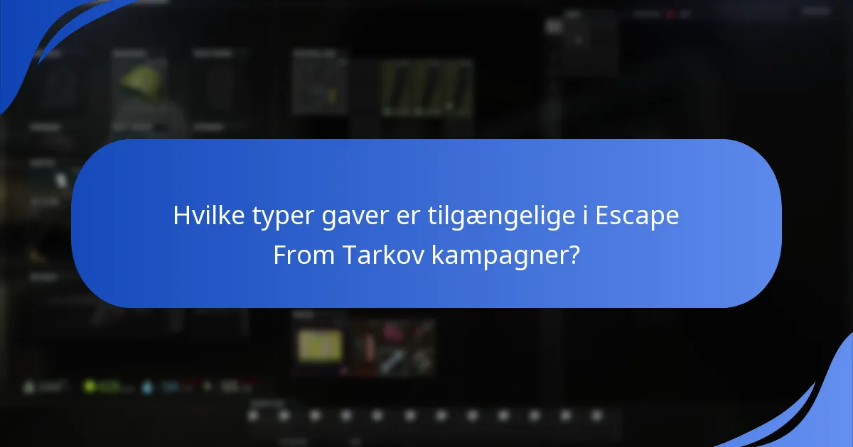 Hvornår finder Escape From Tarkov kampagner typisk sted?