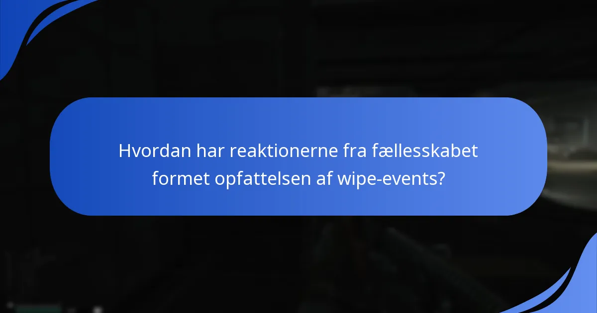 Hvordan påvirker wipe-events spillerengagement og fastholdelse?